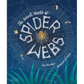 The Secret World of Spiderwebs - Hardcover