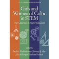 Girls and Women of Color In STEM: Their Journeys in Higher Education - Hardcover