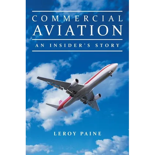 Commercial Aviation-An Insider's Story - Paperback