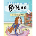 Moments with Britan, a Therapy Dog - Paperback