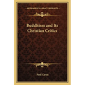 Buddhism and Its Christian Critics - Paperback