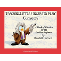 Classics: Teaching Little Fingers to Play/Early Elementary Level - Paperback