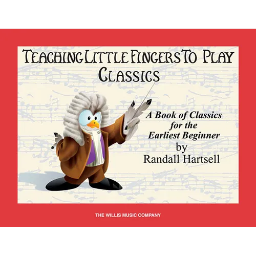 Classics: Teaching Little Fingers to Play/Early Elementary Level - Paperback