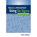 Process Improvement Using Six Sigma: A DMAIC Guide - Paperback