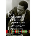 John Coltrane and Black America's Quest for Freedom: Spirituality and the Music - Paperback