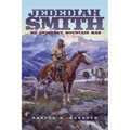 Jedediah Smith: No Ordinary Mountain Man Volume 23 - Paperback