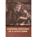 Sunshine Sketches of a Little Town - Hardcover