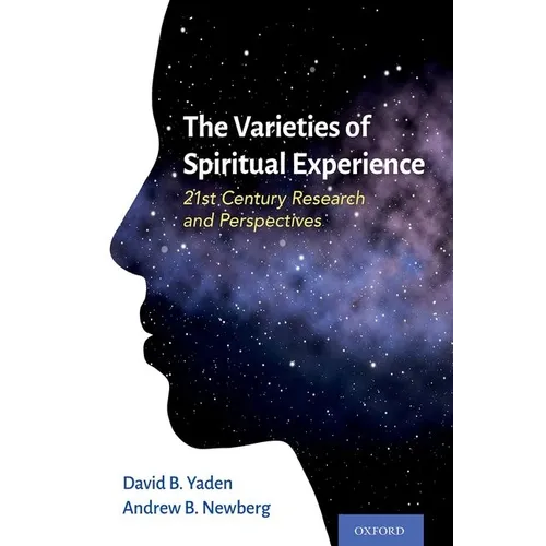Varieties of Spiritual Experience: 21st Century Research and Perspectives - Hardcover