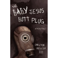 The Baby Jesus Butt Plug - Paperback