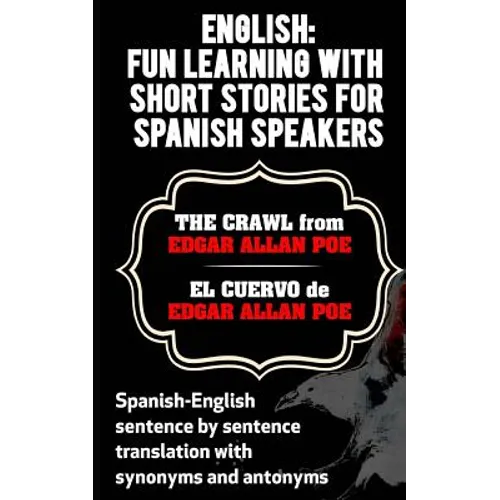 English: Fun Learning with Short Stories for Spanish Speakers.The Crawl (El Cue: Spanish-English sentence by sentence translati - Paperback