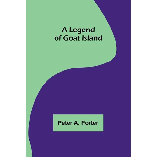 A Legend of Goat Island - Paperback
