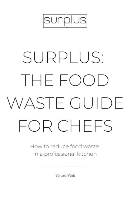 Surplus: The food waste guide for chefs - Paperback