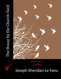 The House by the Church-Yard - Paperback