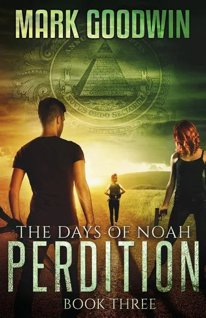 The Days of Noah, Book Three: Perdition - Paperback