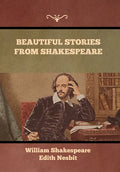 Beautiful Stories from Shakespeare - Hardcover