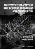 An Effective Strategy for Safe Design in Engineering and Construction - Hardcover