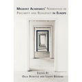 Migrant Academics' Narratives of Precarity and Resilience in Europe - Paperback