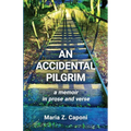 An Accidental Pilgrim: A Memoir in Prose and Verse - Paperback