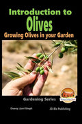 Introduction to Olives - Growing Olives in your Garden - Paperback