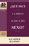 Que Dice La Biblia Acerca del Sexo? / What Does the Bible Say about Sex? (40 Minute Bible Studies) - Paperback