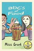 ABC's of Food: Foods from A to Z - For Kids 1-5 Years Old (Children's Book for Kindergarten and Preschool Success) Make Learning the Alphabet Fun! Inc - Paperback