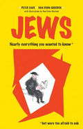 Jews: Nearly Everything You Wanted to Know But Were Too Afraid to Ask - Paperback
