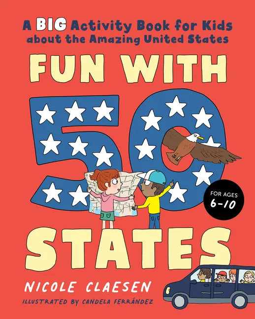 Fun with 50 States: A Big Activity Book for Kids about the Amazing United States - Paperback