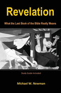 Revelation: What the Last Book of the Bible Really Means - Paperback
