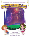 Fireworks Freak-Out: : How Eddy and Monica Chill-Out - Hardcover