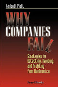 Why Companies Fail: Strategies for Detecting, Avoiding, and Profiting from Bankruptcy - Paperback