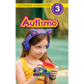 Autismo: Entiende tu mente y tu cuerpo (Lectores atractivos, nivel 3) - Hardcover
