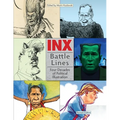 Inx Battle Lines: Four Decades of Political Illustration - Paperback