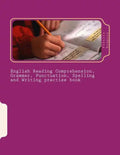 English Reading Comprehension, Grammar, Punctuation, Spelling and Writing practise book: Essential revision and practise: Levels 2 - 4 - Paperback