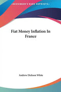 Fiat Money Inflation in France - Hardcover