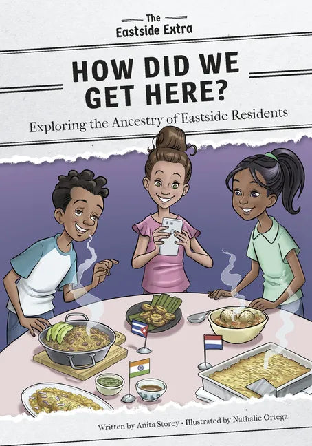 How Did We Get Here?: Exploring the Ancestry of Eastside Residents - Library Binding