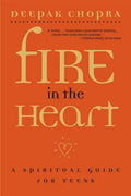 Fire in the Heart: A Spiritual Guide for Teens - Paperback