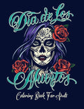 Coloring Book for Adult: Dia de Los Muertos Books Sugar Skulls Day of the Dead Skull Art 50 Designs for Anti-Stress and Relaxation - Paperback