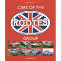 Cars of the Rootes Group: Hillman, Humber, Singer, Sunbeam, Sunbeam-Talbot - Hardcover