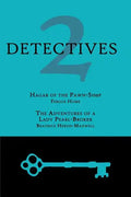 2 Detectives: Hagar of the Pawn-Shop / The Adventures of a Lady Pearl-Broker - Paperback