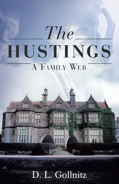 The Hustings: A Family Web: A Family Web - Paperback