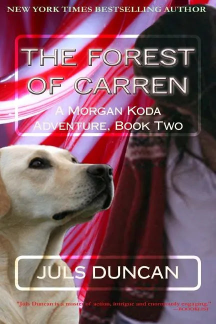 The Forest Of Carren: A Morgan Koda Adventure, Book Two - Paperback