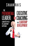 The Phenomenal Leader: Learn 31 Styles of Leadership in 31 Days! - Paperback