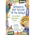 Divorce Is Not the End of the World: Zoe's and Evan's Coping Guide for Kids - Paperback