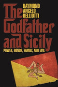 The Godfather and Sicily: Power, Honor, Family, and Evil - Paperback