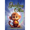 Guiding Ollie: Through A Course in Miracles. - Paperback