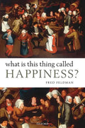 What Is This Thing Called Happiness? - Paperback