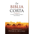 La Biblia Corta: Un resumen cronológico del Antiguo y Nuevo Testamento - Hardcover