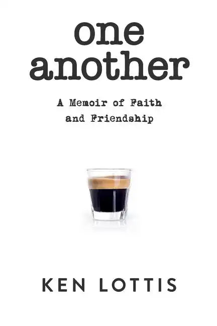 One Another: A Memoir of Faith and Friendship - Paperback