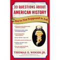 33 Questions About American History You're Not Supposed to Ask - Paperback