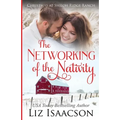 The Networking of the Nativity: Glover Family Saga & Christian Romance - Paperback